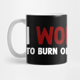 Workout fun quote Mug